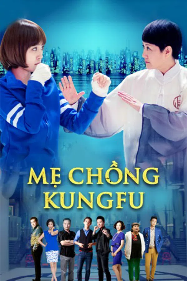 Poster phim Mẹ Chồng Kungfu trên PhimMoi